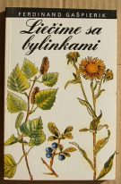 Liečime sa bylinkami – Ferdinand Gašpierik