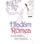 Hľadám Rómea – Alexandra Potter
