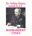 Bombardéry útočí – Arthur Harris