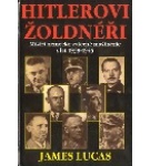 Hitlerovi žoldnéři – James Lucas