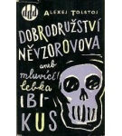 Dobrodružství Něvzorovova aneb mluvící lebka Ibikus – Aleksej Nikolajevič Tolstoj