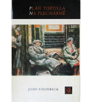 Pláň Tortilla / Na plechárně – John Steinbeck