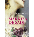 Markíza de Sade-Román jedného manželstva – Sibylle Knaussová