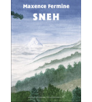 Sneh – Maxence Fermine