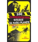 100 najnebezpečnejších situácií na našej planéte – Anna Claybourne