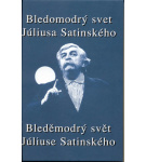 Bledomodrý svet Júliusa Satinského + CD – Milan Lasica