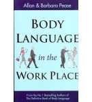 Body Language in the Work Place – Allan Pease,