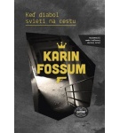 Keď diabol svieti na cestu – Karin Fossum