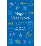 Terapia kultúrou – Magda Vašáryová