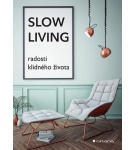 Slow Living – radosti klidného života – neuvedený