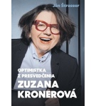 Optimistka z presvedčenia – Zuzana Kronerová – Ján Štrasser