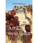 Afrika, moja láska – Corinne Hofmann