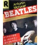 Beatles výpoveď o jednej generácii – Antonín Matzner