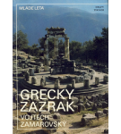 Grécky zázrak – Vojtěch Zamarovský