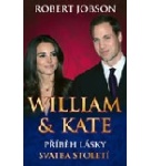 William & Kate – Příběh lásky – Svatba století – Robert Jobson