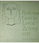 Zelený vítr – Federico García Lorca