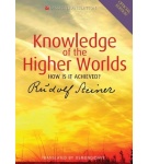 Knowledge of the Higher Worlds: How Is It Achieved? – Rudolf Steiner