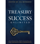 A Treasury of Success Unlimited: An Official Publication of The Napoleon Hill Foundation – Napoleon Hill