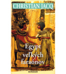 Egypt veľkých faraónov – Christian Jacq