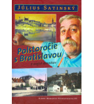 Polstoročie s Bratislavou – Július Satinský