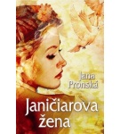 Janičiarova žena – Jana Pronská