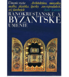 Ranokresťanské a byzantské umenie – Jean Lassus