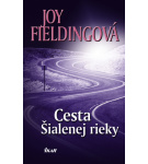 Cesta Šialenej rieky – Joy Fieldingová