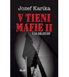 V tieni mafie II: Čas dravcov – Jozef Karika