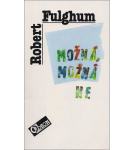 Možná – možná ne – Robert Fulghum