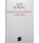 Do posledného dychu – Luis Buñuel