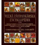 Veľká záhradkárska encyklopédia – Kolektív autorov