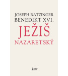 Ježiš Nazaretský – Benedikt XVI.