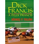 Džokej v talári – Felix Francis, Dick Francis