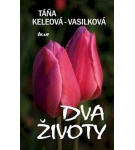 Dva životy – Táňa Keleová-Vasilková