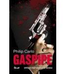 Gaspipe. Spoveď mafiánskeho bossa – Philip Carlo