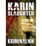 Kriminálník – Karin Slaughter