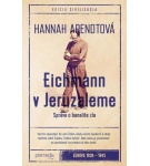 Eichmann v Jeruzaleme – Hannah Arendtová