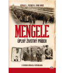 Mengele: Úplný životný príbeh – Gerald Posner