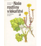 Naše rostliny v lékařství – Jaroslav Korbelář