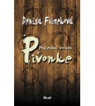 Posledná polnoc v Pivonke – Denisa Fulmeková