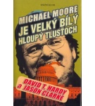 Michael Moore je velký bílý hloupý tlusťoch – David Hardy