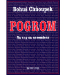 Pogrom – Bohuslav Chňoupek