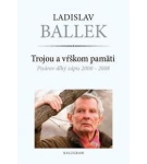 Trojou a vŕškom pamäti – Ladislav Ballek