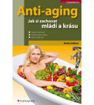 Anti-aging   Jak si zachovat mládí a krásu – Monika Golková