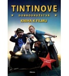 Tintinova dobrodružstva – Kniha k filmu –