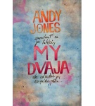 My dvaja – Andy Jones