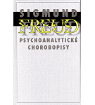 Psychoanalytické chorobopisy – Sigmund Freud