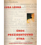 Únos prezidentovho syna – Ľuba Lesná