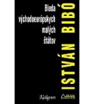 Bieda východoeurópskych malých štátov – István Bibó