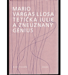 Tetička Julie a zneuznaný génius – Mario Vargas Llosa